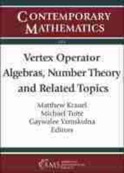 Vertex Operator Algebras, Number Theory and Related Topics - Contemporary Mathematics -  - Books - American Mathematical Society - 9781470449384 - September 30, 2020