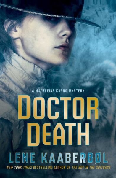 Cover for Lene Kaaberbol · Doctor Death: A Madeleine Karno Mystery - A Madeleine Karno Mystery (Hardcover Book) (2015)