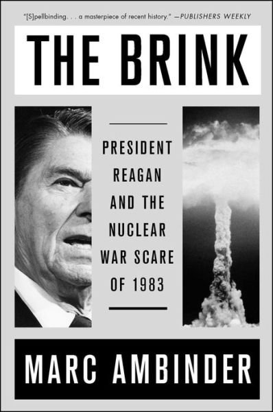 Cover for Marc Ambinder · The Brink: President Reagan and the Nuclear War Scare of 1983 (Paperback Book) (2019)
