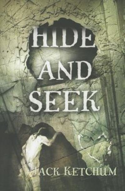 Hide & Seek - Jack Ketchum - Livros - BRILLIANCE PUBLISHING INC - 9781477833384 - 15 de abril de 2014