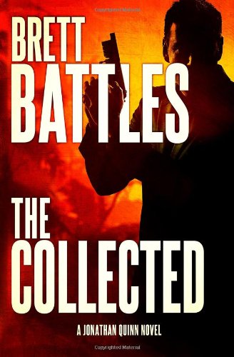 Cover for Brett Battles · The Collected: A Jonathan Quinn Novel (Paperback Book) (2012)