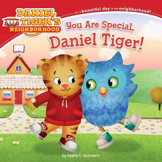 Cover for Angela C Santomero · You Are Special, Daniel Tiger! (Paperback Book) (2015)