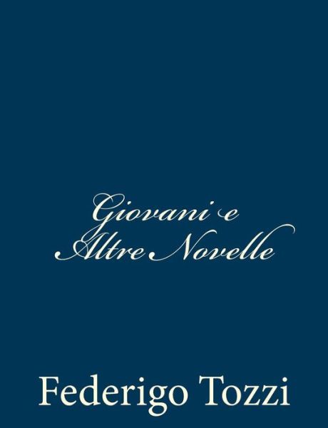 Cover for Federigo Tozzi · Giovani E Altre Novelle (Paperback Book) (2013)