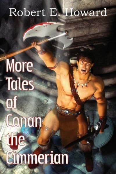 Cover for Robert E. Howard · More Tales of Conan the Cimmerian (Paperback Bog) (2015)