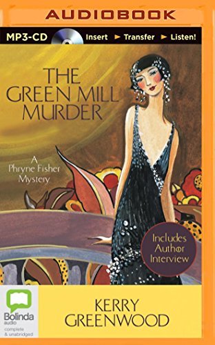 Cover for Kerry Greenwood · The Green Mill Murder (Phryne Fisher Mystery) (MP3-CD) [Mp3 Una edition] (2014)