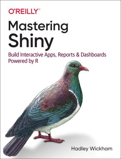 Cover for Hadley Wickham · Mastering Shiny: Build Interactive Apps, Reports, and Dashboards Powered by R (Paperback Book) (2021)