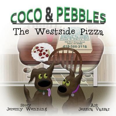 Cover for Jeremy Wenning · Coco &amp; Pebbles: The Westside Pizza (Paperback Book) (2016)