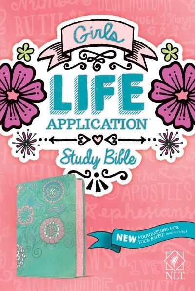 Cover for Tyndale · NLT Girls Life Application Study Bible (LeatherLike, Teal / Pink Flowers) (Bog) (2020)