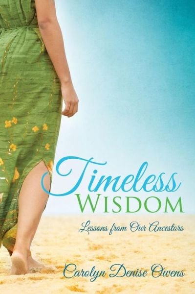 Carolyn Denise Owens · Timeless Wisdom (Paperback Bog) (2014)
