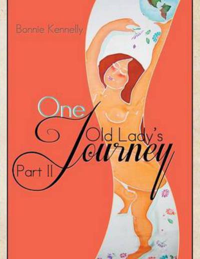 Cover for Boni Kennelly · One Old Lady's Journey: Part II (Paperback Book) (2014)