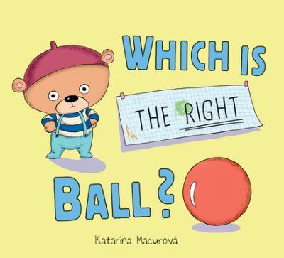 Cover for Katarina Macurova · Which Is the Right Ball? (Book) (2020)