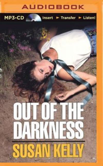 Cover for Susan Kelly · Out of the Darkness (MP3-CD) (2015)