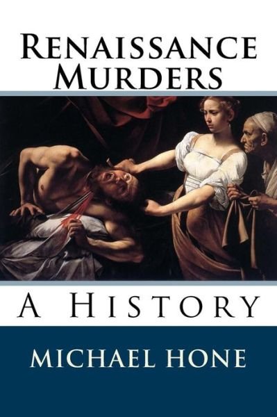 Cover for Michael Hone · Renaissance Murders (Paperback Bog) (2014)