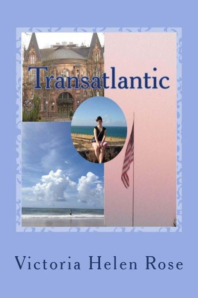 Cover for Victoria Helen Rose · Transatlantic (Paperback Book) (2014)