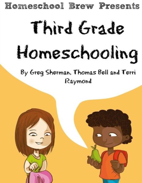 Cover for Terri Raymond · Third Grade Homeschooling: (Math, Science and Social Science Lessons, Activities, and Questions) (Taschenbuch) (2014)