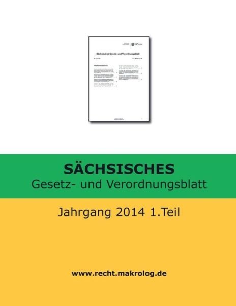 Cover for Recht Fur Deutschland · Sachsisches Gesetz- Und Verordnungsblatt: Jahrgang 2014 1.teil (Taschenbuch) (2015)
