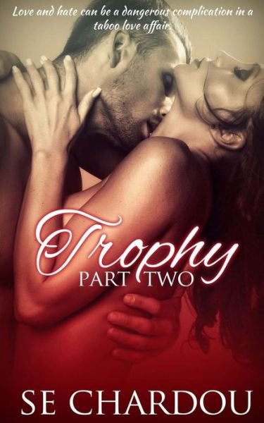 Cover for Se Chardou · Trophy (Part Two) (Paperback Book) (2015)
