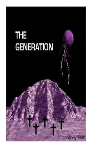 Cover for Joy Smith · The Generation (The Generation Series Book 1) (Paperback Book) (2015)