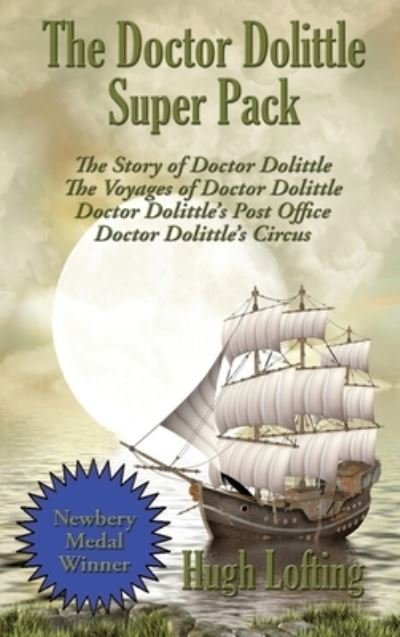 Cover for Hugh Lofting · The Doctor Dolittle Super Pack: The Story of Doctor Dolittle, The Voyages of Doctor Dolittle, Doctor Dolittle's Post Office, and Doctor Dolittle's Circus - Positronic Super Pack (Innbunden bok) (2020)