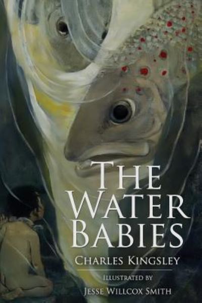 The Water Babies - Charles Kingsley - Books - Createspace Independent Publishing Platf - 9781518806384 - October 28, 2015