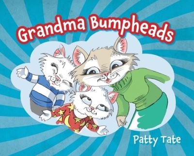 Cover for FriesenPress · Grandma Bumpheads (Hardcover Book) (2022)