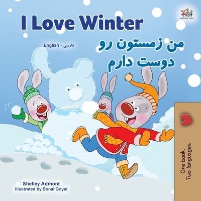 I Love Winter (English Farsi Bilingual Book for Kids - Persian) - Shelley Admont - Bücher - KidKiddos Books Ltd. - 9781525947384 - 4. Februar 2021