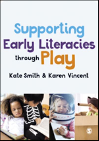 Cover for Kate Smith · Supporting Early Literacies through Play (Taschenbuch) (2021)