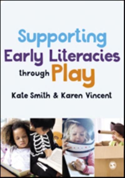 Cover for Kate Smith · Supporting Early Literacies through Play (Paperback Bog) (2021)