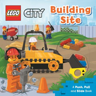 Cover for AMEET Studio · LEGO® City. Building Site: A Push, Pull and Slide Book - LEGO® City. Push, Pull and Slide Books (Kartonbuch) (2021)