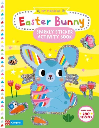 Cover for Campbell Books · My Magical Easter Bunny Sparkly Sticker Activity Book - Campbell My Magical (Paperback Bog) (2021)