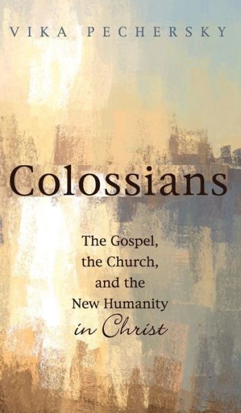 Cover for Vika Pechersky · Colossians (Book) (2019)