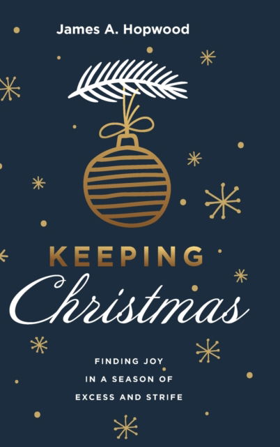 Cover for James a Hopwood · Keeping Christmas (Hardcover Book) (2019)