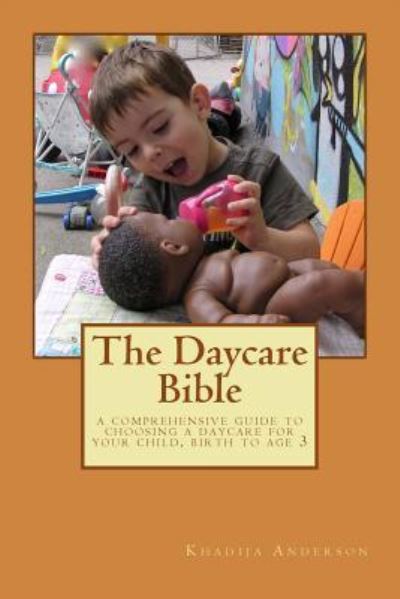 Cover for Khadija Anderson · The Daycare Bible (Paperback Book) (2016)