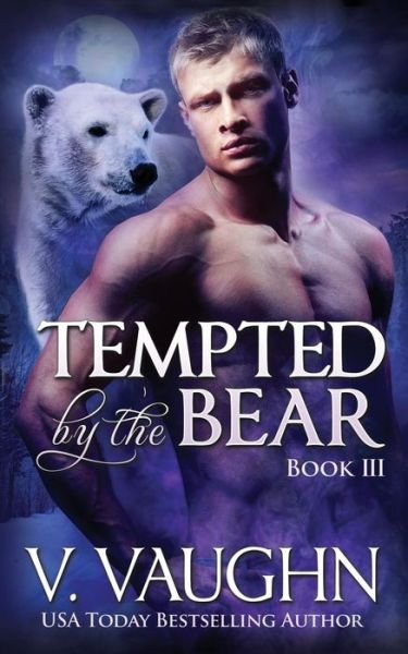 Cover for V Vaughn · Tempted by the Bear - Book 3 (Paperback Bog) (2016)