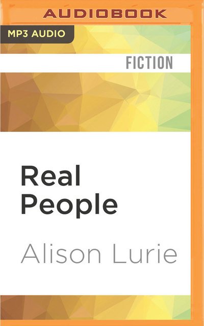 Cover for Alison Lurie · Real People (MP3-CD) (2017)