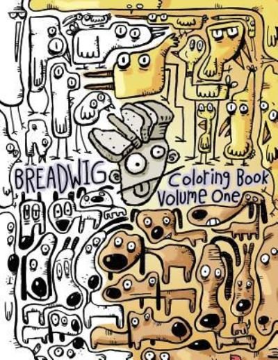 Cover for Bryan Ballinger · Breadwig Coloring Book Volume One (Paperback Book) (2016)