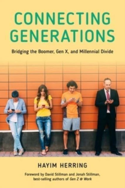 Cover for Hayim Herring · Connecting Generations: Bridging the Boomer, Gen X, and Millennial Divide (Paperback Book) (2023)