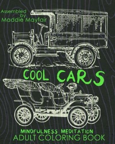 Cover for Coloring Book · Cool Cars Mindfulness Meditation Adult Coloring Book (Paperback Book) (2016)
