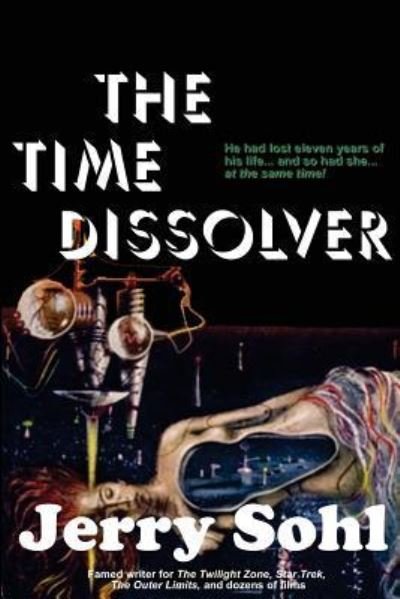 Cover for Jerry Sohl · The Time Dissolver (Paperback Book) (2017)