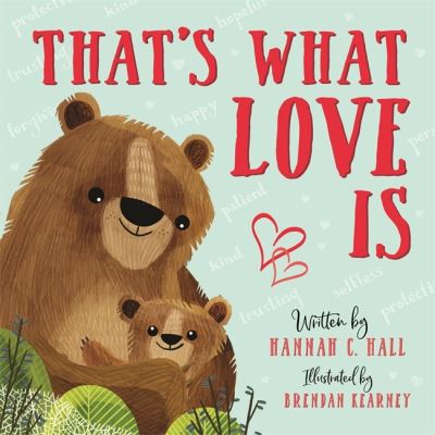 Cover for Hannah C. Hall · That's What Love Is (Hardcover Book) (2020)