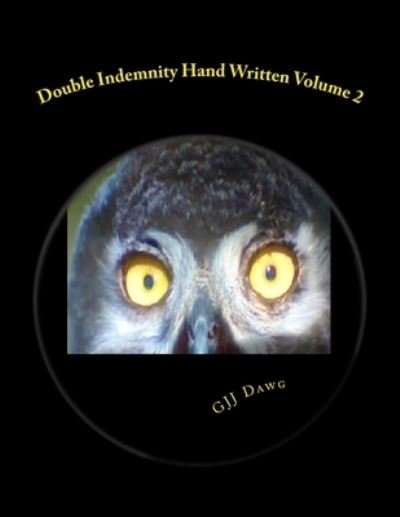Cover for G J J Dawg Publishing · Double Indemnity (Paperback Book) (2017)