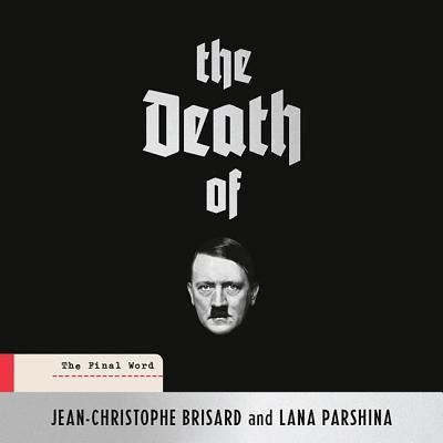 Cover for Jean-Christophe Brisard · The Death of Hitler Lib/E (CD) (2018)
