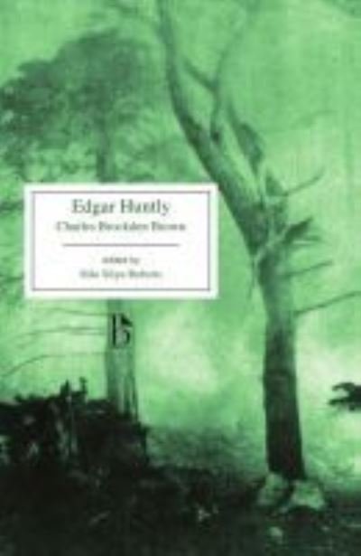 Cover for Charles Brockden Brown · Edgar Huntly: or, Memoirs of a Sleep-Walker - Broadview Editions (Paperback Book) (2018)