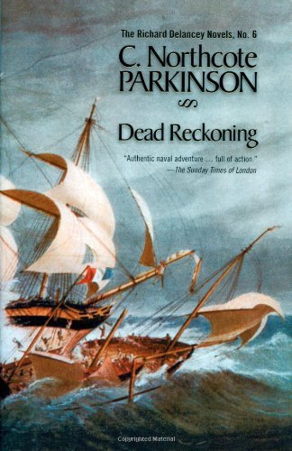 Cover for C. Northcote Parkinson · Dead Reckoning - The Richard Delancey Novels (Paperback Book) (2003)