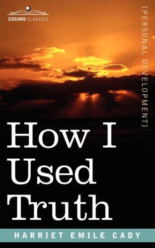 Cover for H. Emilie Cady · How I Used Truth (Paperback Book) (2006)