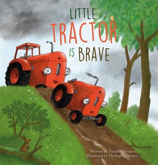 Cover for Natalie Quintart · Little Tractor Is Brave - Little Tractor (Innbunden bok) (2022)