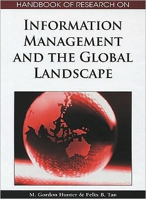 Cover for M Gordon Hunter · Handbook of Research on Information Management and the Global Landscape (Hardcover Book) (2008)