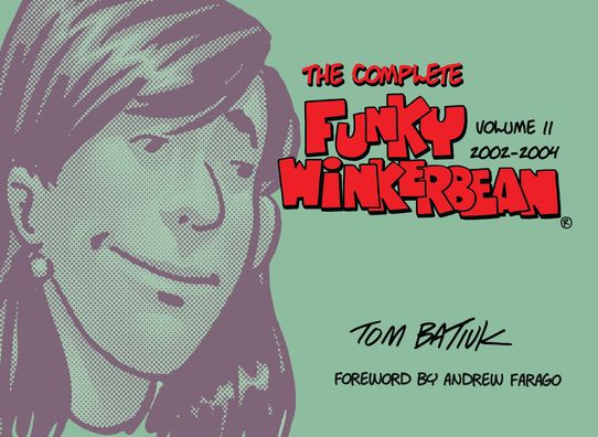 Cover for Tom Batiuk · The Complete Funky Winkerbean, Volume 11, 2002-2004 - The Complete Funky Winkerbean (Hardcover Book) (2022)