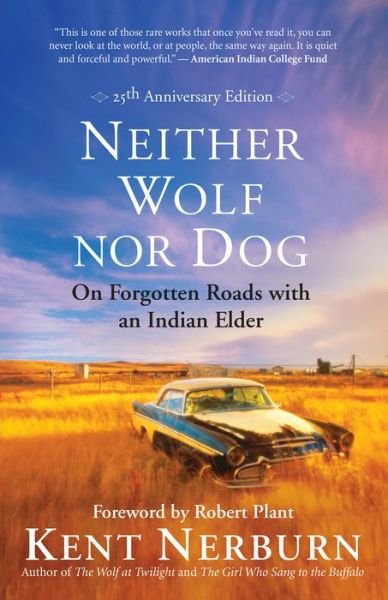 Cover for Kent Nerburn · Neither Wolf Nor Dog (Pocketbok) (2019)