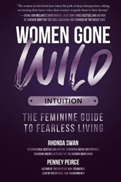 Women Gone Wild : Intuition - Rhonda Swan - Books - Brown Books Publishing Group - 9781612546384 - June 11, 2024